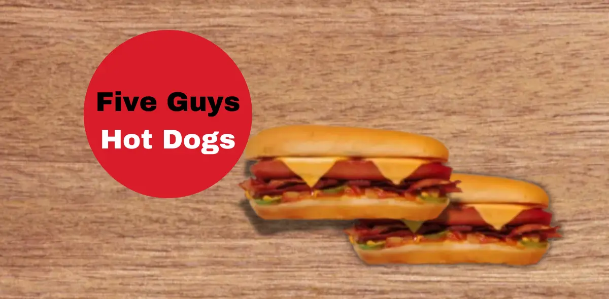 Five Guys Hot Dogs