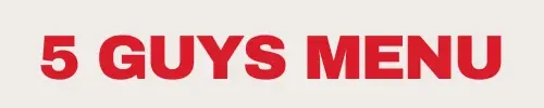 5 GUYS MENU