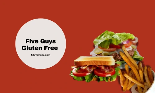 Five Guys Gluten Free
